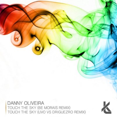 Danny Oliveira - Touch the Sky Remixes artwork