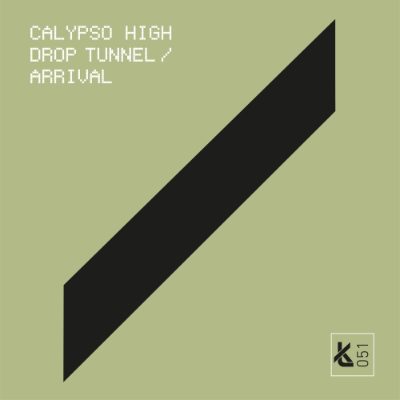 Calypso High - Drop Tunnel / Arrival artwork